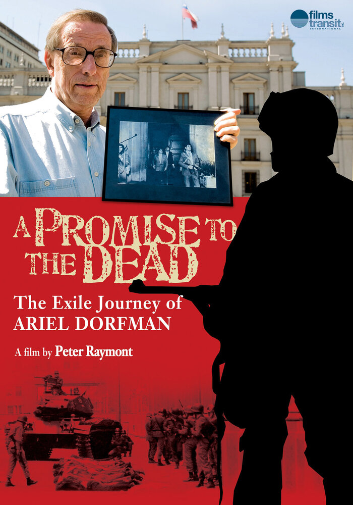 A Promise to the Dead: The Exile Journey of Ariel Dorfman (2007)